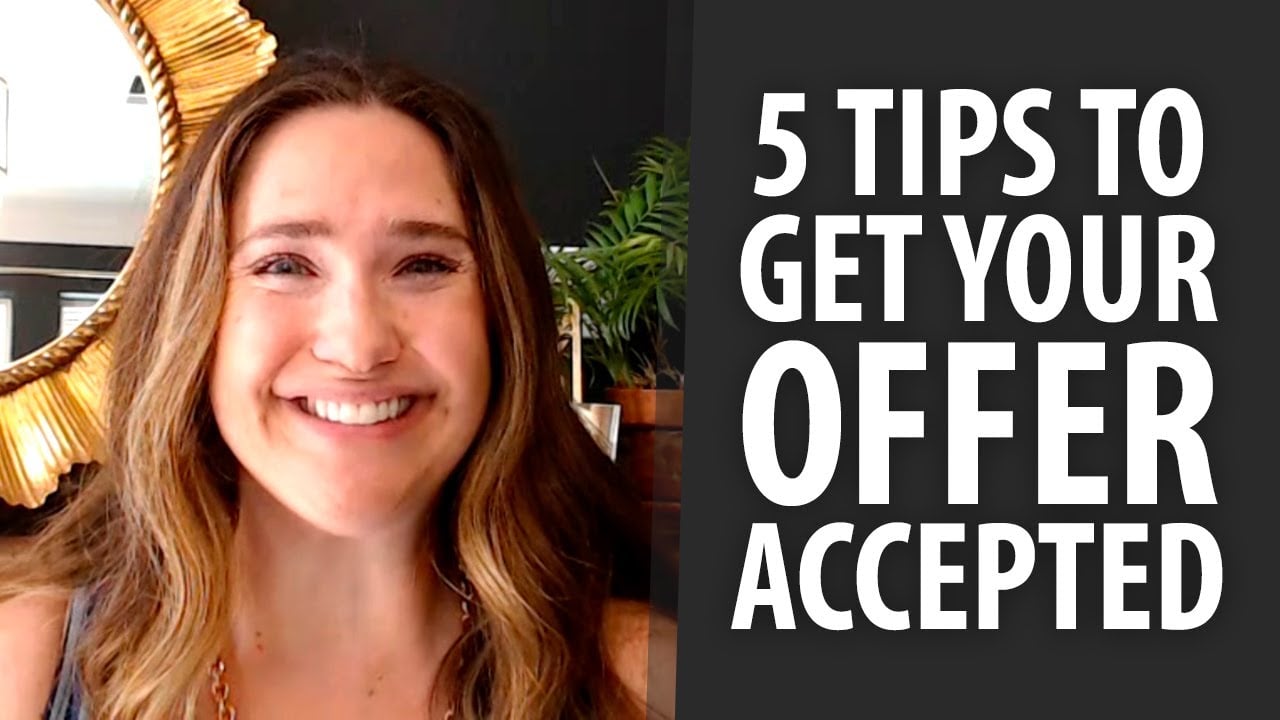 Q: How Can I Get My Offer Accepted?