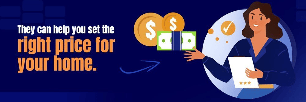 Illustrated agent with coins and cash beside the message, “They can help you set the right price for your home.”