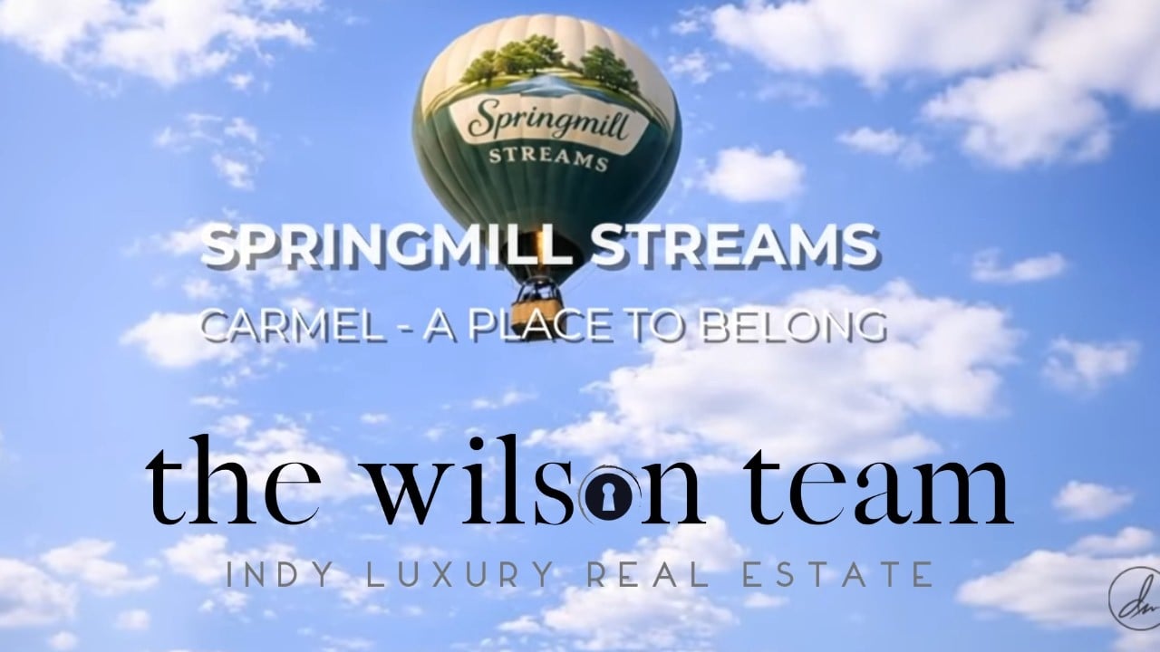 Springmill Streams & Claybridge Carmel IN Luxury Homes | Estate Living with Easy Access to Carmel & Downtown Indianapolis