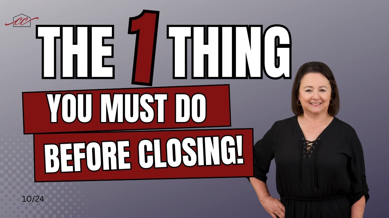 The 1 thing you must do before closing!