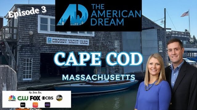 The American Dream - Episode 3 : Osterville, Cape Cod
