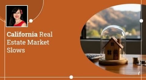 California Real Estate Market Slows