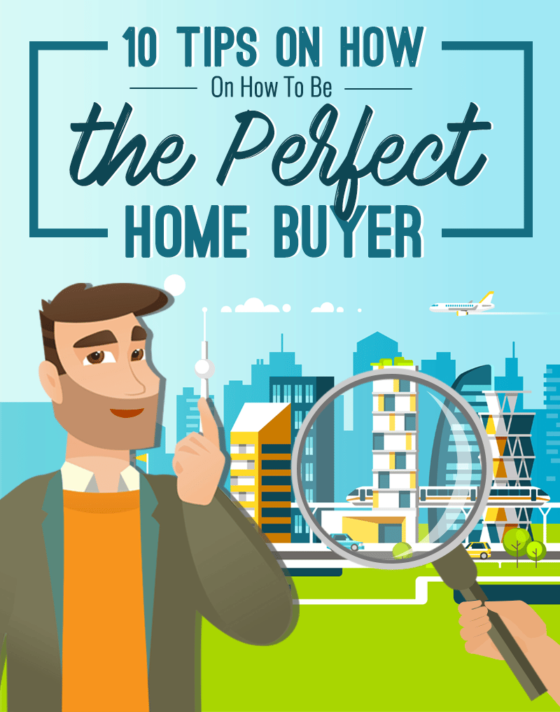 “10 Tips on How to Be the Perfect Home Buyer” graphic with a man inspecting city buildings through a magnifying glass.