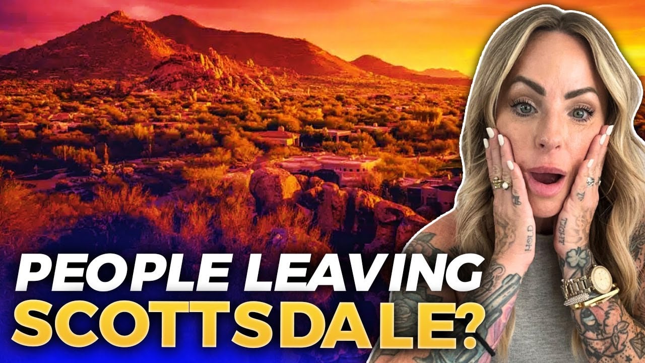 Scottsdale Arizona EXODUS: Why Residents Are PACKING UP! | Relocating to Scottsdale Arizona