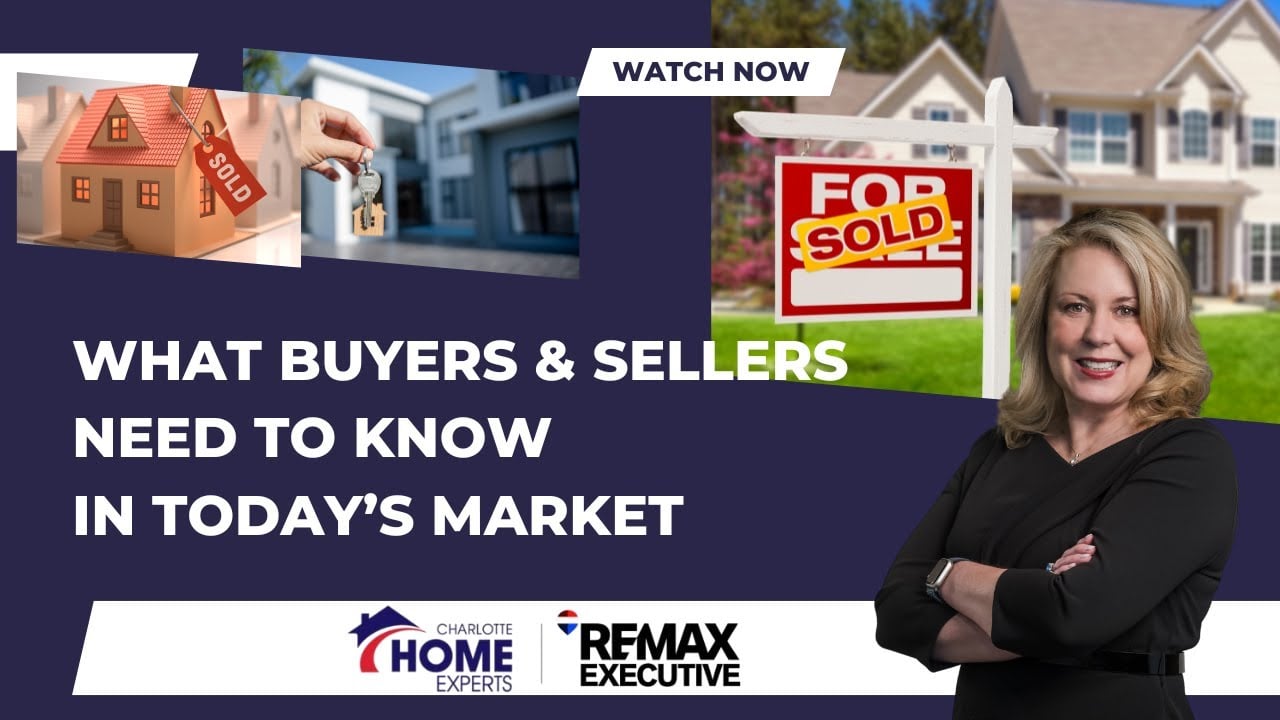 What Buyers & Sellers Need to Know In Today's Market