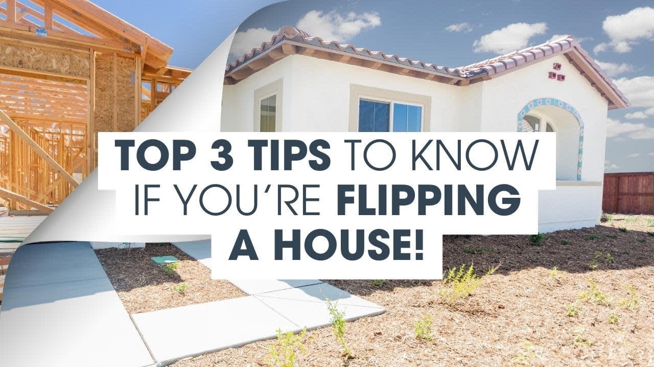 3 Things you Need to Know Before Flipping a House