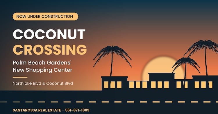 Coconut Crossing shopping center announcement for Palm Beach Gardens, with its location and under-construction status.