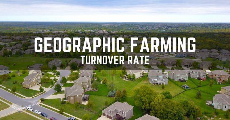 Geographic Farming: Finding the Turnover Rate