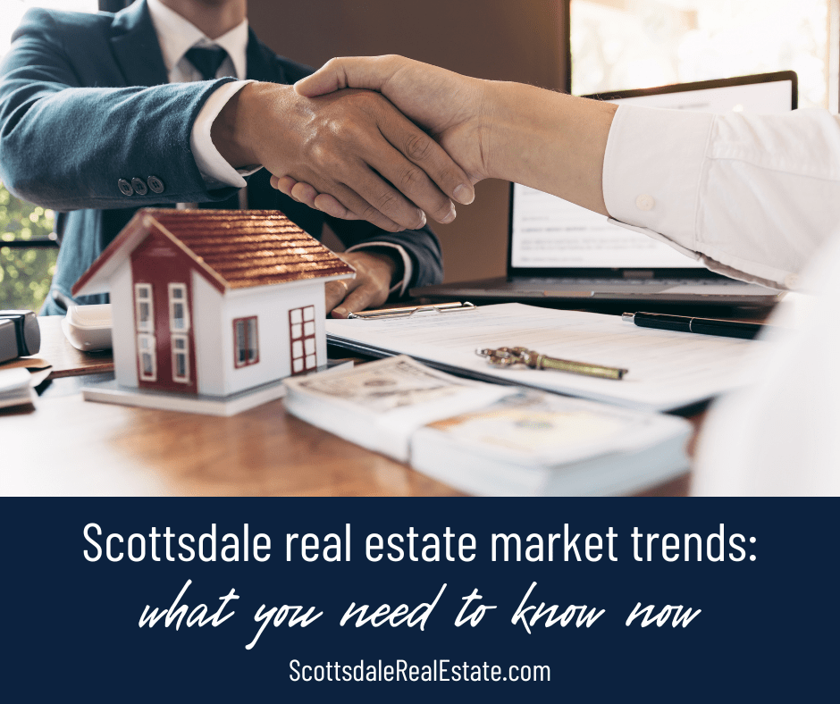 Scottsdale Real Estate Market Trends: What Buyers and Sellers Need to Know