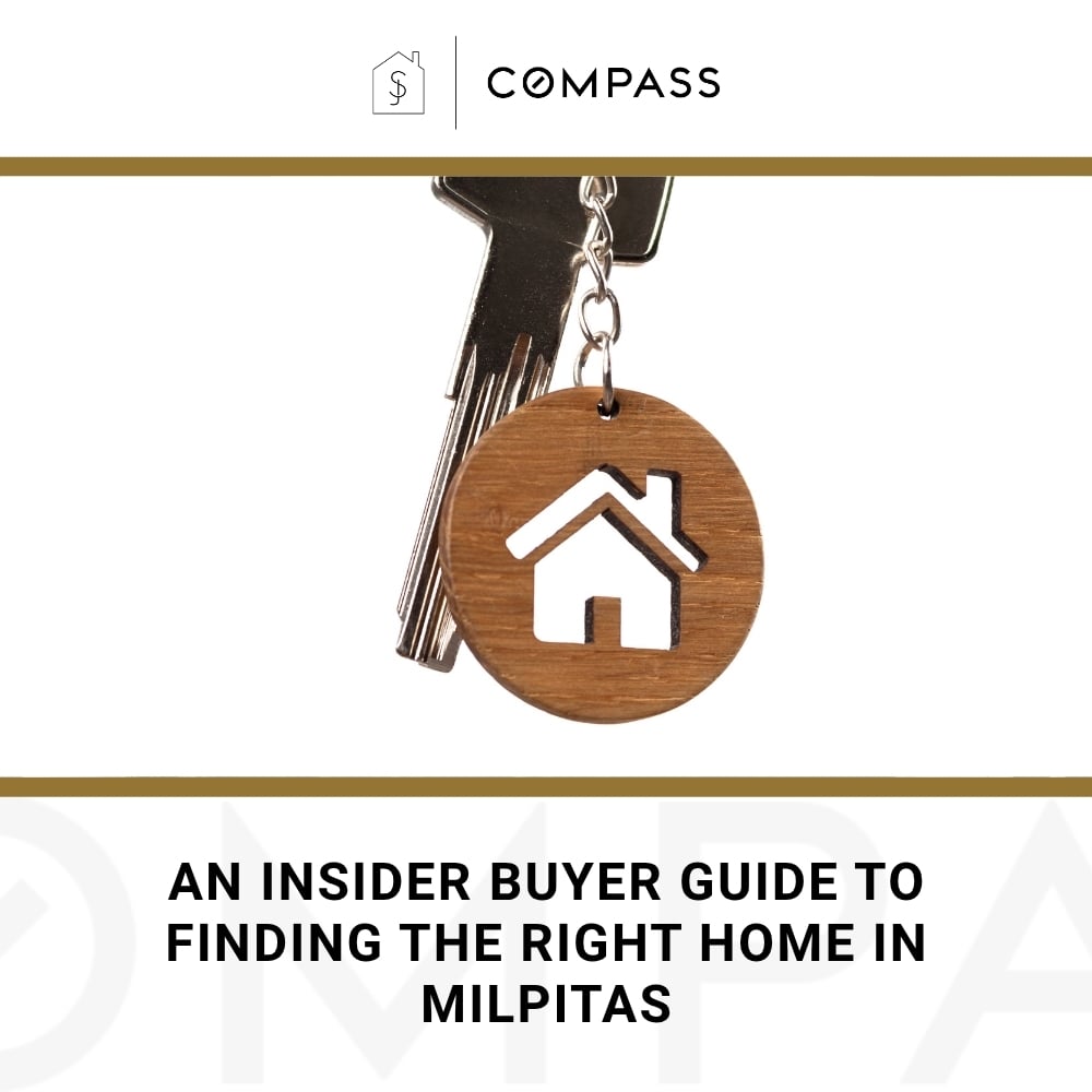 An Insider Buyer's Guide to Finding the Right Home in Milpitas