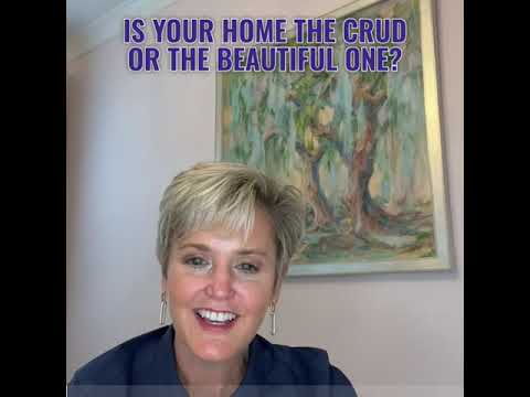 Is Your House The Beautiful One or The One with The Crud?