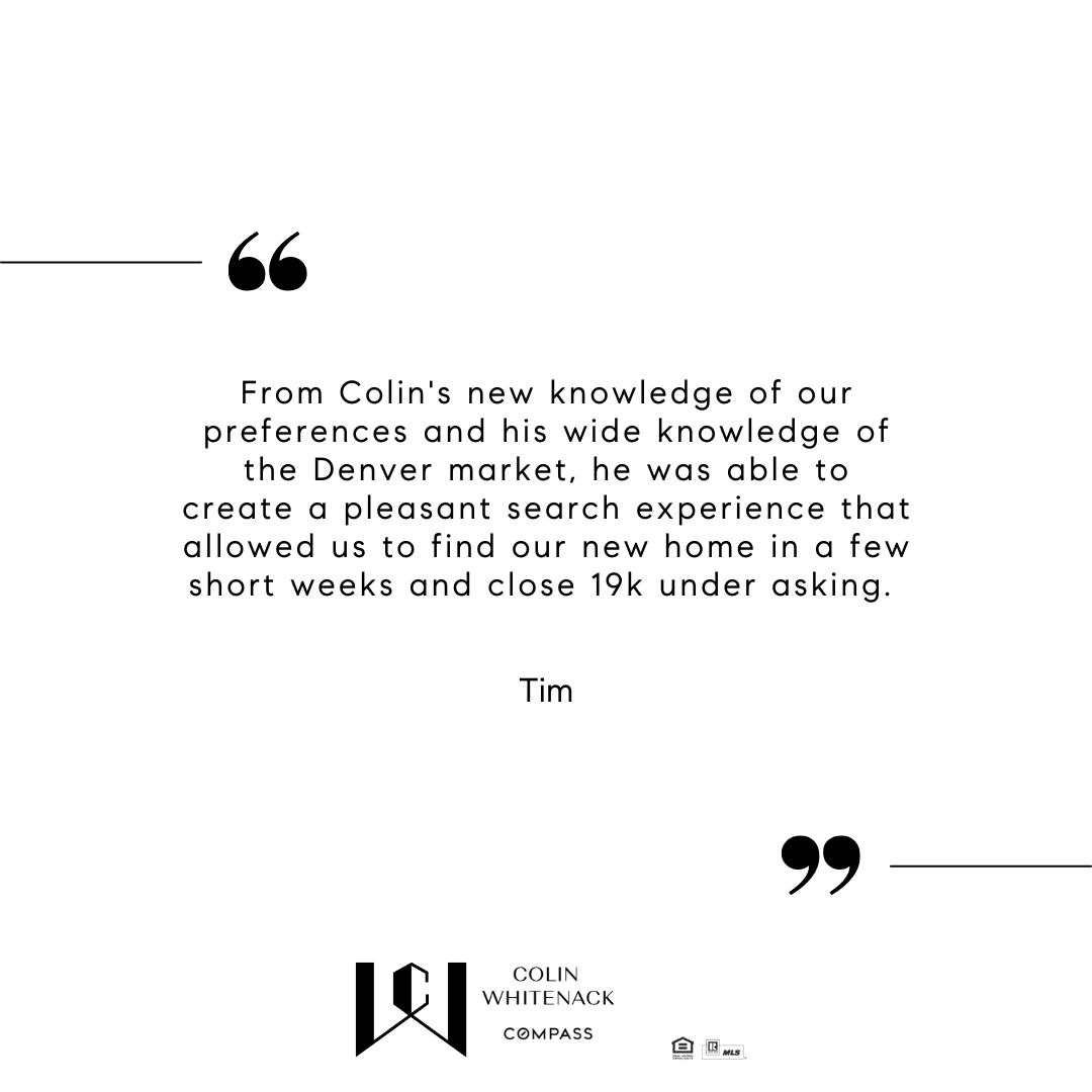 Tim: I highly recommend Colin for a great home-buying experience...