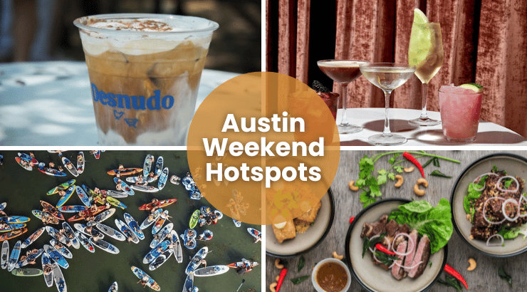 Austin Weekend Hotspots