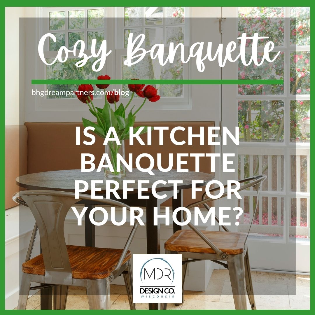 Why Kitchen Banquettes Are Trending—and Why They Might Be Perfect for Your Home