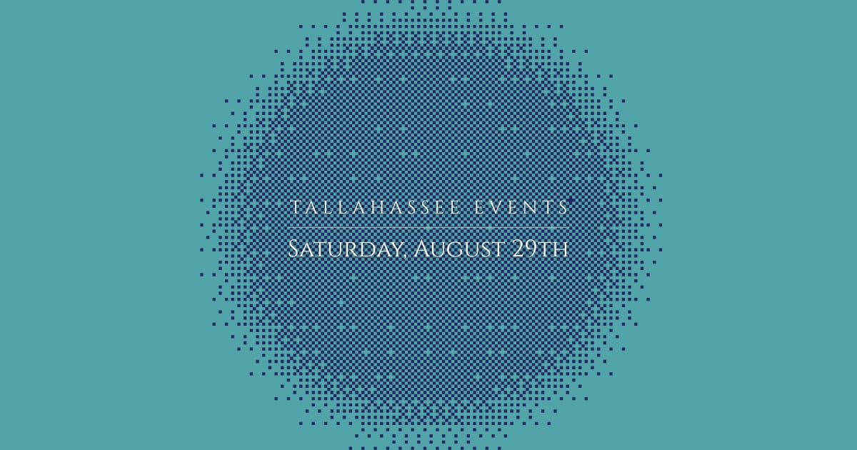 Saturday, August 29th Events in Tallahassee