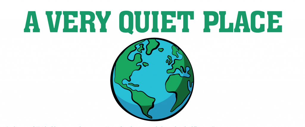 A Very Quiet Place