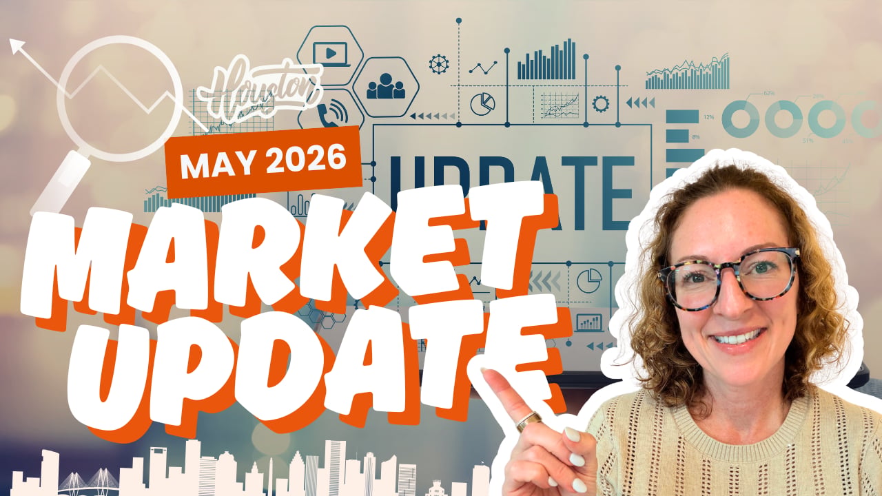 Houston Housing Market Update May 2026: What Buyers and Sellers Need to Know | Gabrielle Strout