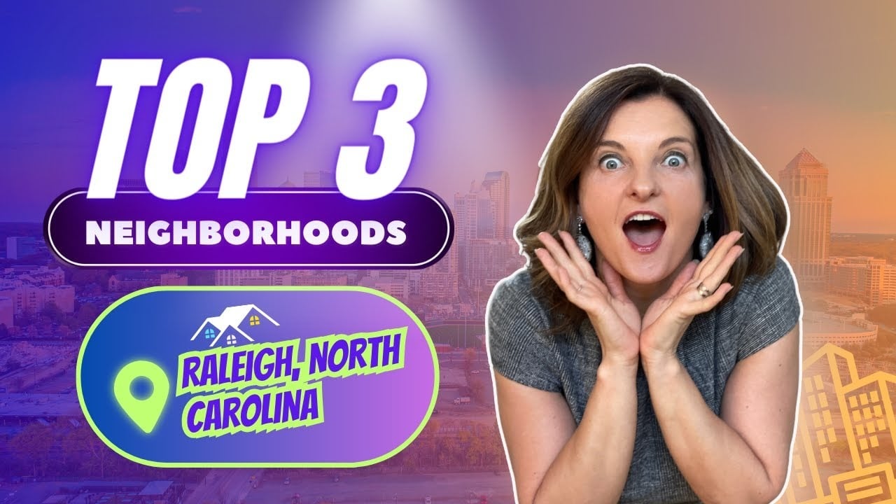 Top 3 Neighborhoods Of Raleigh North Carolina