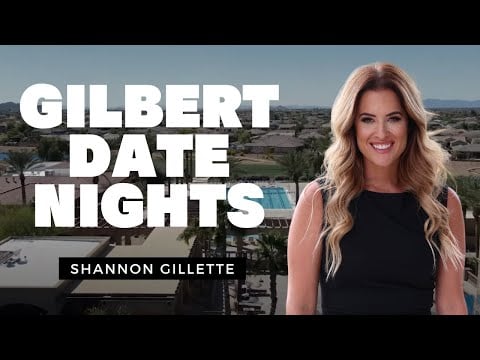 Gilbert Date Night Ideas