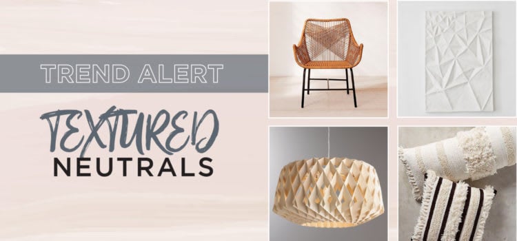 Trend Alert: Textured Neutrals