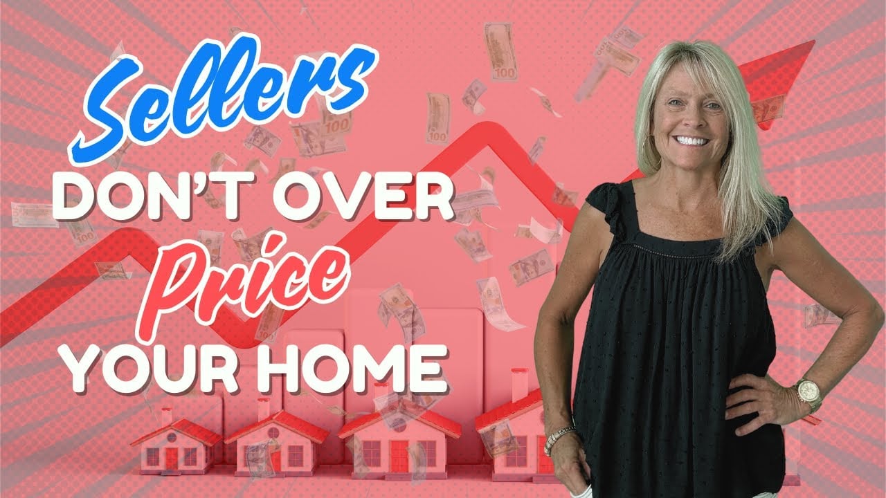 SELLER'S DON'T OVERPRICE YOUR HOME