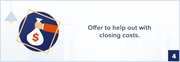 Closing-cost assistance callout: “Offer to help out with closing costs.”