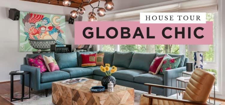 House Tour: Global Chic