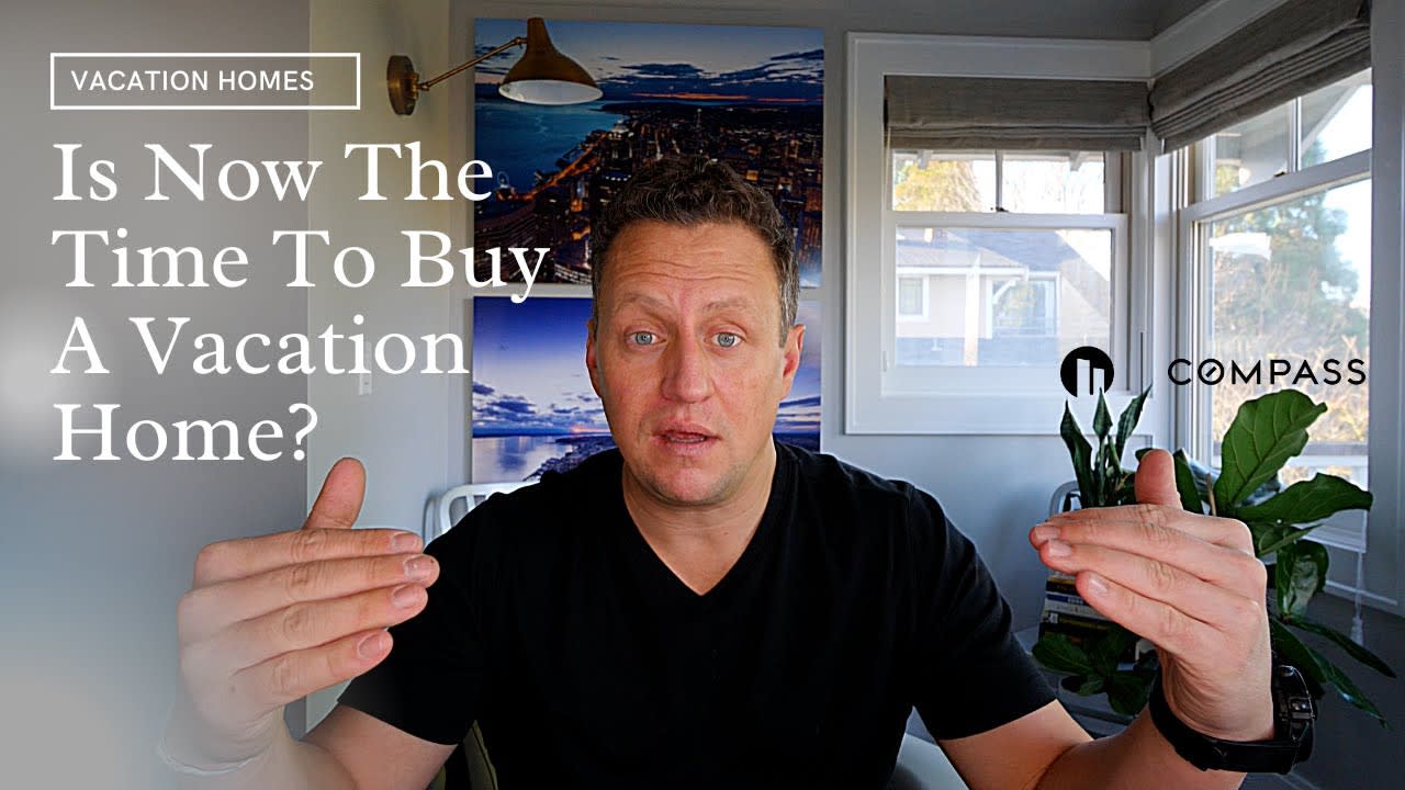 Is Now The Time To Buy A Vacation Home?