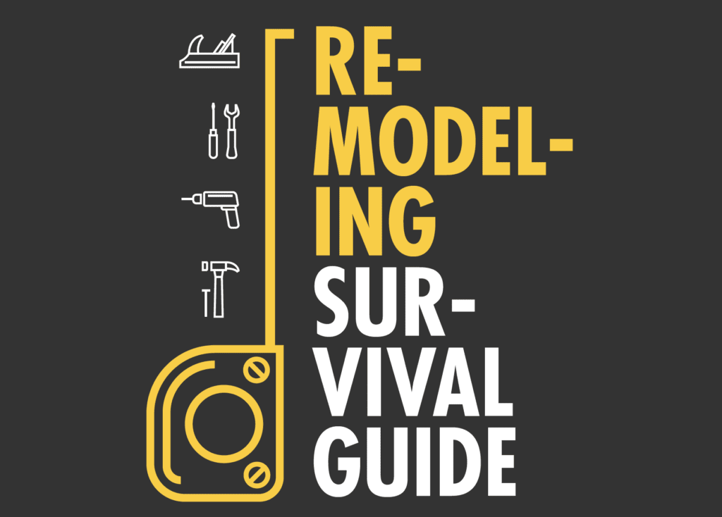 Remodeling Survival Guide!