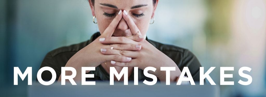 More Mistakes