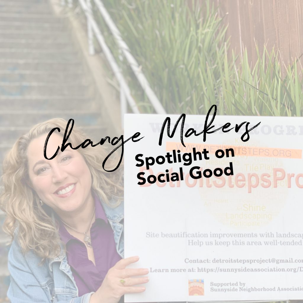Change Makers: Spotlight on Social Good – Pam Parker Murphy and the Detroit Steps Project