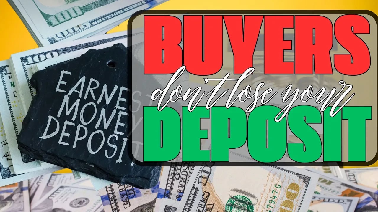 Buyers Don’t Lose Your Deposit!