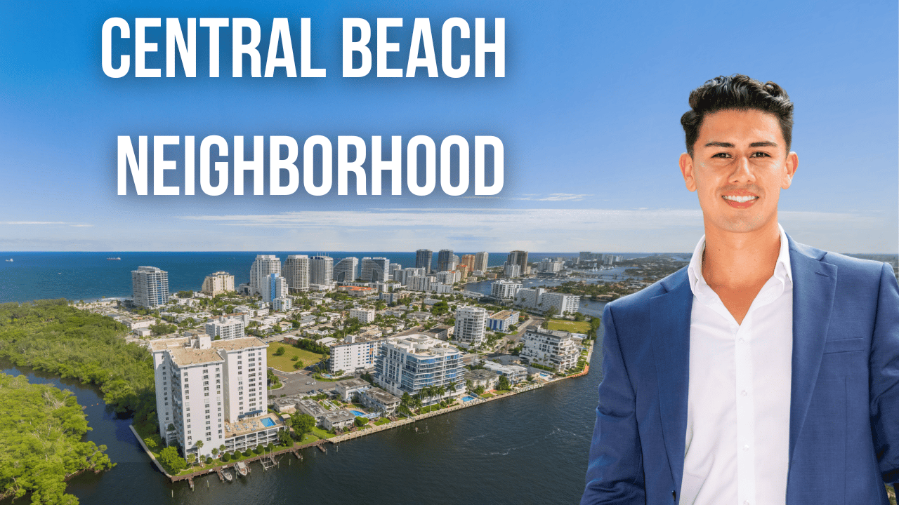 Central Beach - Fort Lauderdale, FL Neighborhood Tour