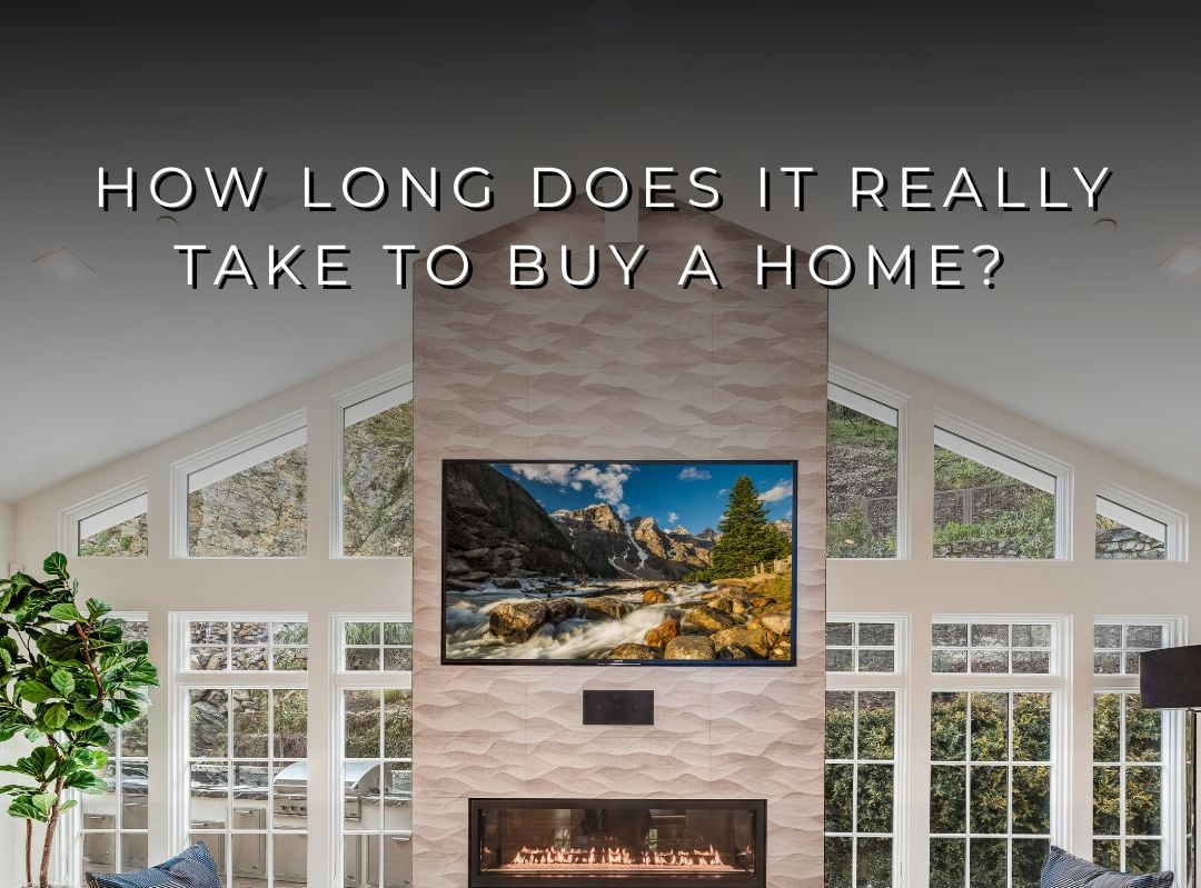 “How long does it really take to buy a home? 🏡⏱