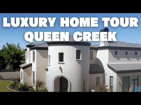 Luxury Home Tour in Queen Creek | Visit to Gilbert