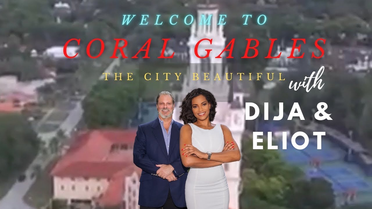 Welcome to Coral Gables with the Dija and Eliot Team