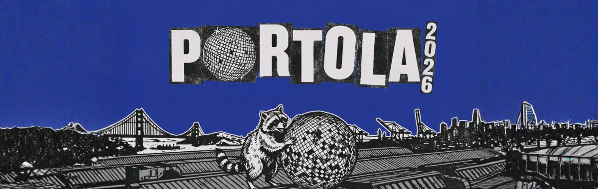 Portola 2026 festival graphic in cut-paper collage style, showing a raccoon rolling a disco ball across the San Francisco waterfront skyline with the Bay Bridge and cranes visible, on a blue background