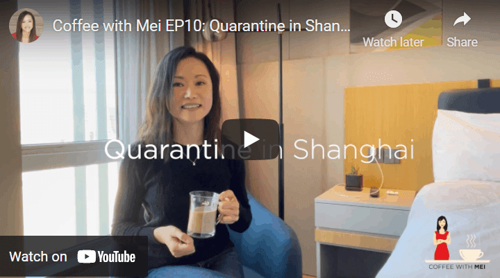 Coffee with Mei EP10: Quarantine in Shanghai