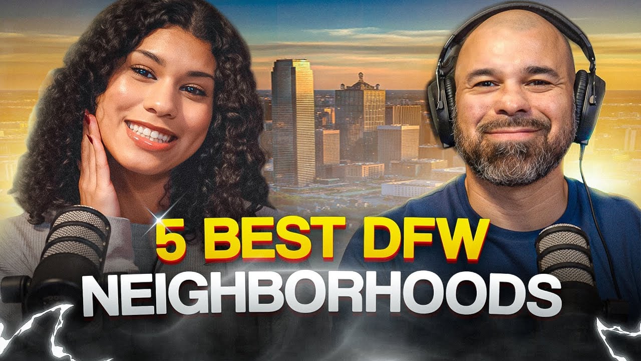 5 BEST DFW Neighborhoods to Live in 2025 Dallas vs Fort Worth Showdown!