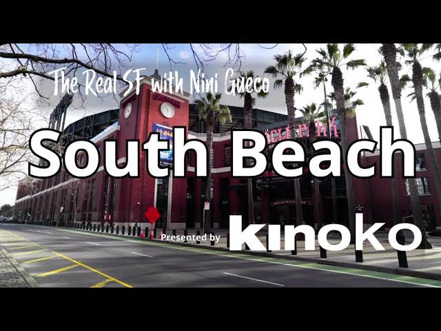 South Beach - The Neighborhood You've Been Searching For?! | The Real SF