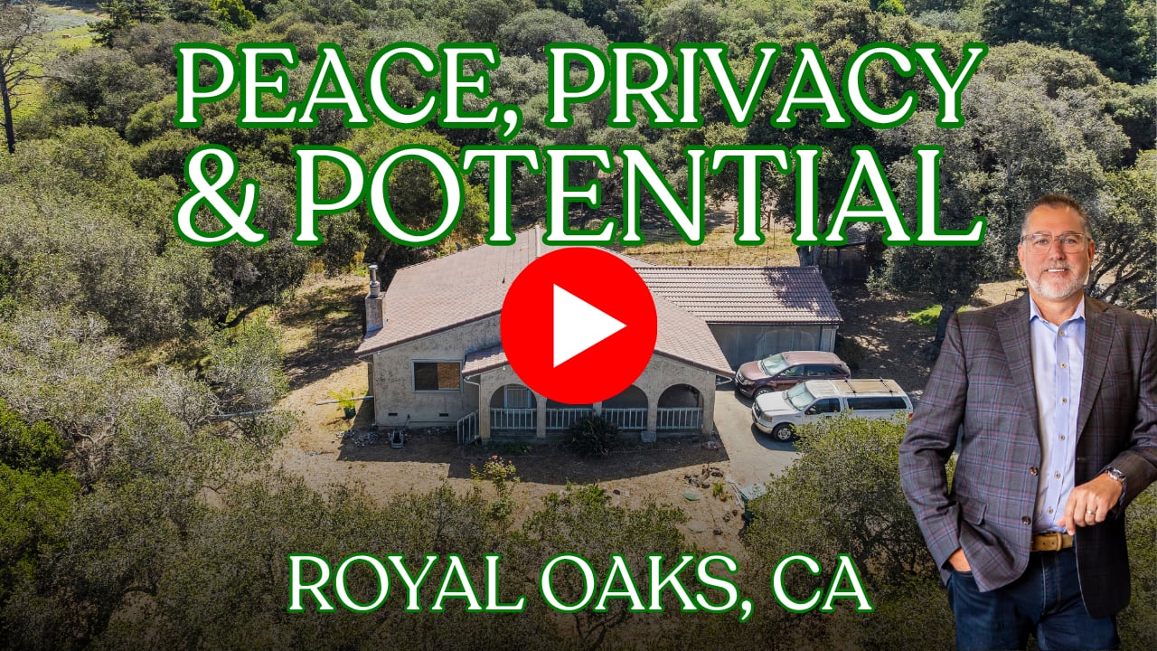 Peace, Privacy & Potential in Royal Oaks, CA | 16815 Little Hill Ln.