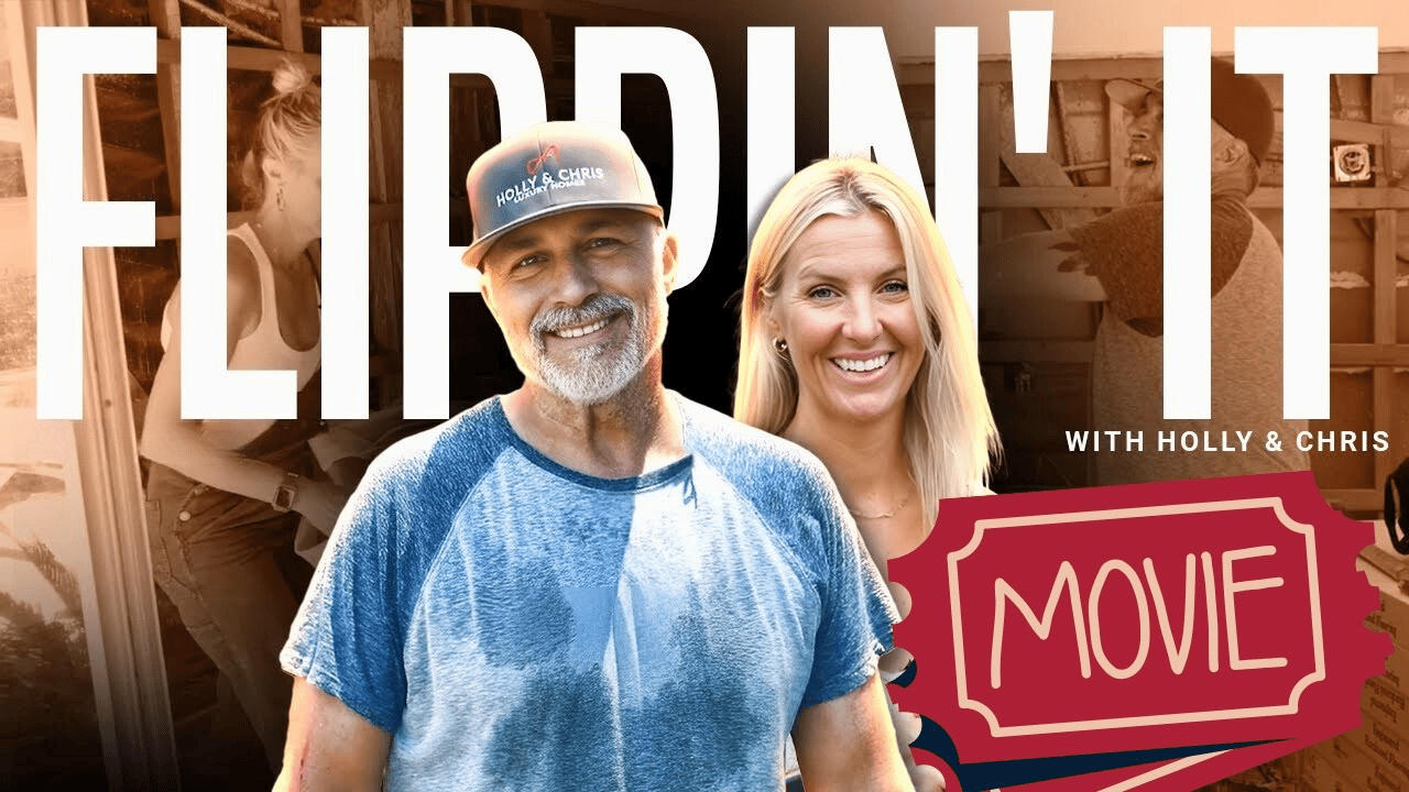 Flippin' It FULL MOVIE | Flippin' It with Holly & Chris: The Complete Renovation Journey
