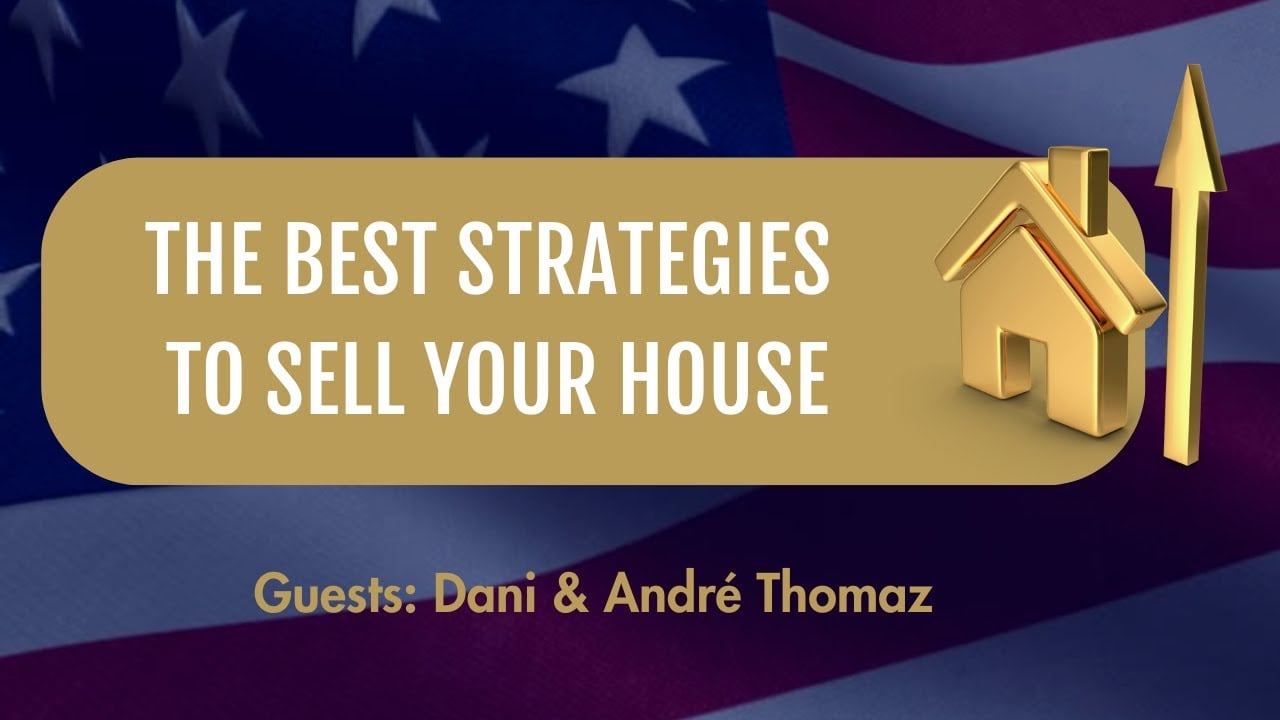 As melhores estratégias para vender sua casa 🇺🇸 The best strategies to sell your house