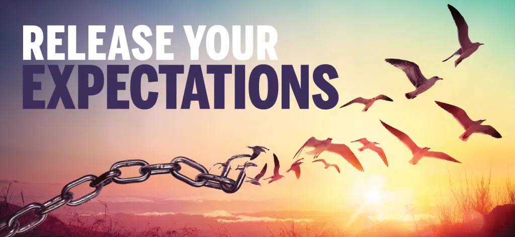 Release Your Expectations