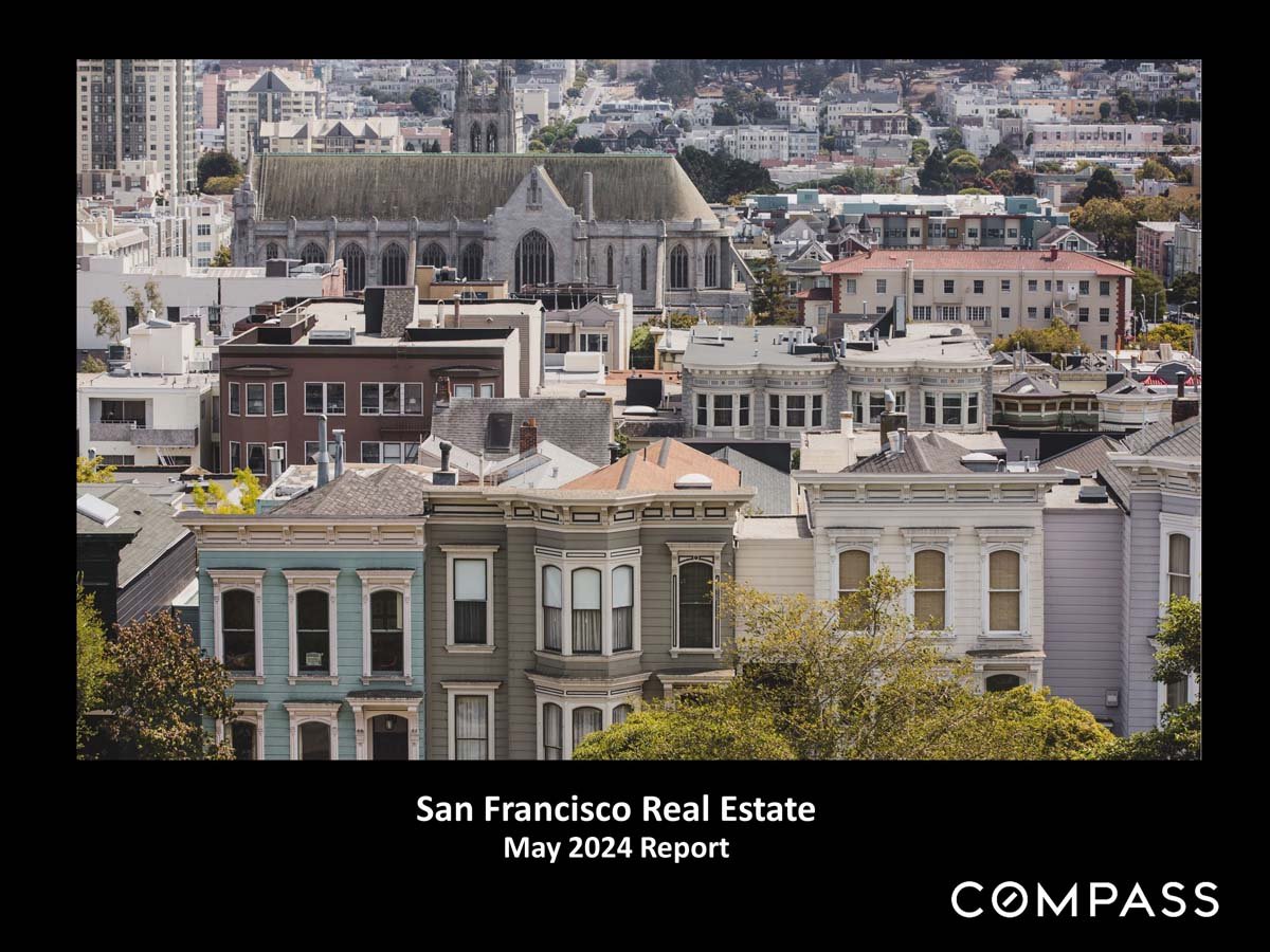San Francisco Home Prices, Market Conditions & Trends May 2024