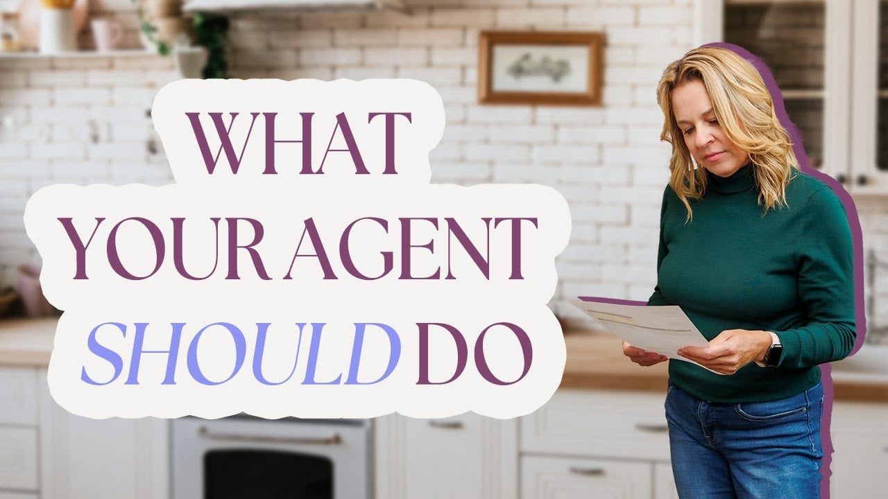 What Your Real Estate Agent Should Be Doing for You