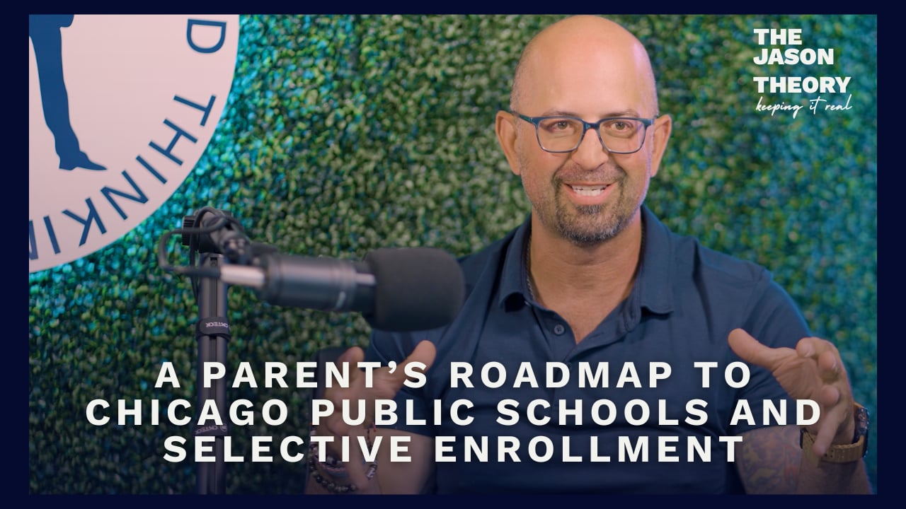 S5 E7 - A Parent’s Roadmap To Chicago Public Schools And Selective Enrollment