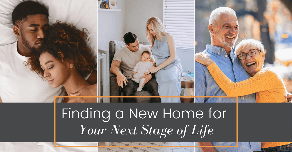 Finding a New Home for Your Next Stage of Life
