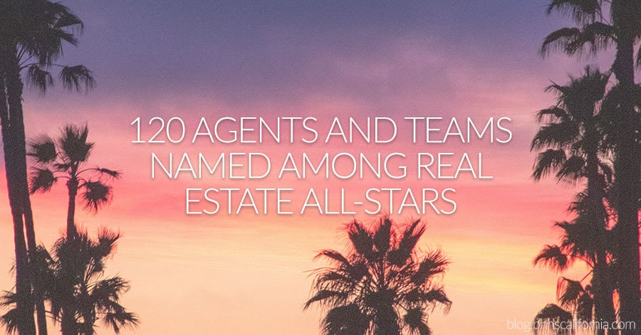 120 Agents and Teams Named Among Real Estate All-Stars