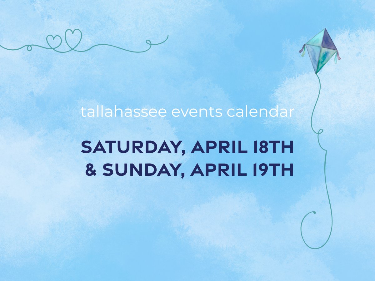 Saturday, April 18th and Sunday, April 19th Events in Tallahassee Florida